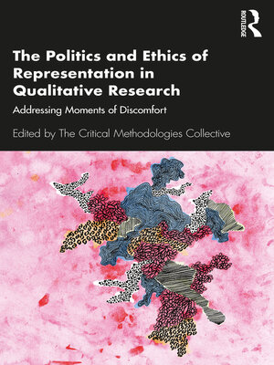cover image of The Politics and Ethics of Representation in Qualitative Research